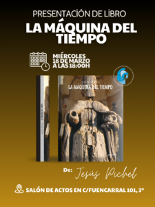Presentación del libro: La máquina del tiempo, de Jesús Pichel